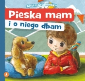 Pieska mam i o niego dbam - Aneta Grabowska