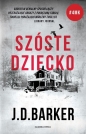 Trylogia 4MK. Tom 3. Szóste dziecko - J.D. Barker