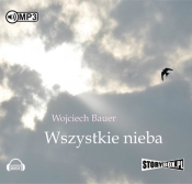Wszystkie nieba (Audiobook) - Wojciech Bauer