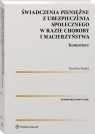 Świadczenia pieniężne z ubezpieczenia społecznego w razie choroby i Karolina Stopka