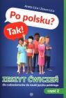 Po polsku? Tak! Zeszyt ćwiczeń cz.2 dla cudzoz Aneta Lica, Zenon Lica