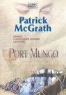 Port Mungo  McGrath Patrick