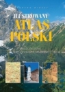 Ilustrowany atlas Polski (OT) Opracowanie zbiorowe