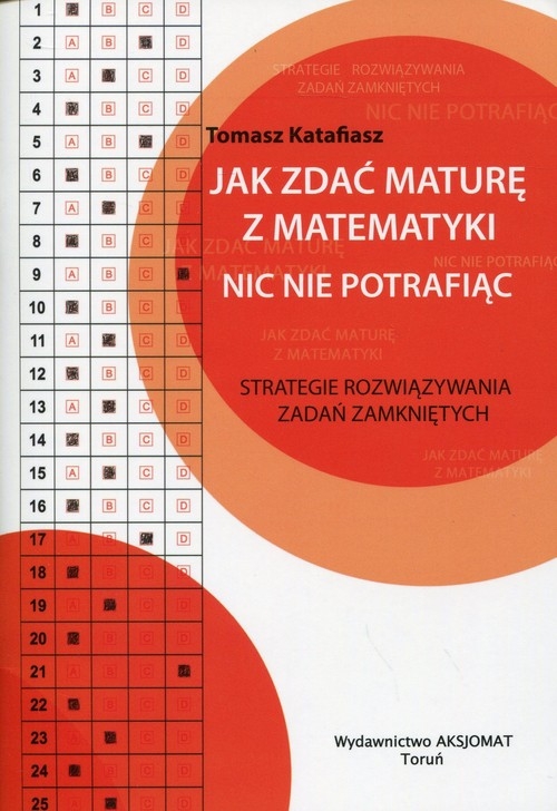 Jak zdać maturę z matematyki nic nie potrafiąc (Uszkodzona okładka)