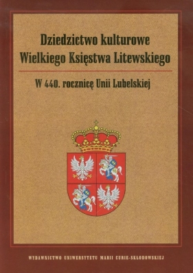 Dziedzictwo kulturowe Wielkiego Księstwa Litewskiego