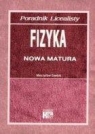 Poradnik licealisty Fizyka Nowa matura