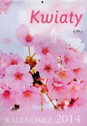 Kalendarz 2014 Kwiaty - <br />