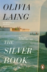 The Silver Book Olivia Laing