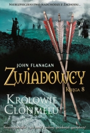 Królowie Clonmelu Zwiadowcy Tom 8 - John Flanagan