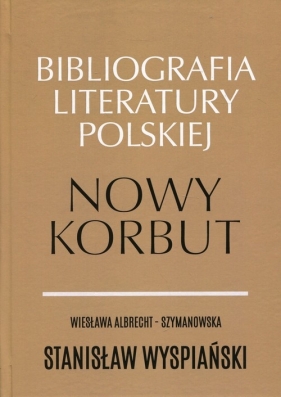 Stanisław Wyspiański - Albrecht-Szymanowska Wiesława