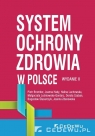 System ochrony zdrowia w Polsce (wyd. II)