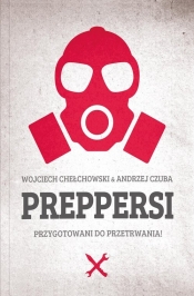 Preppersi - Chełchowski Wojciech, Czuba Andrzej