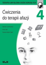 Ćwiczenia do terapii afazji cz. 4 - Mariola Czarnkowska, Lipa Anna, Wójcik-To Paulina 