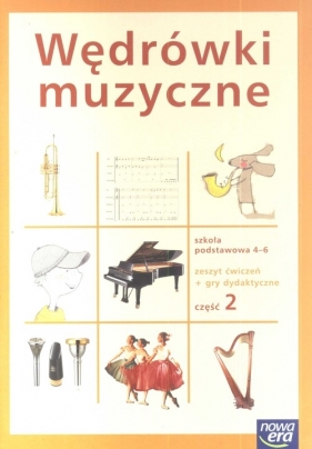 Wędrówki muzyczne 4-6 Zeszyt ćwiczeń + gry dydaktyczne Część 2 - Burdzy Jerzy