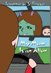 My Mom Is an Alien
