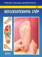 Refleksoterapia stóp - Chojnowska Emilia; Malanowska-Mamrot Justyna; Jaskólski Karol