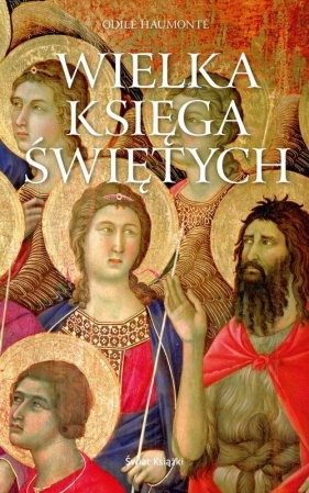 Wielka księga świętych - Odile Haumonté