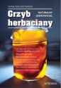 Grzyb herbaciany. Naturalny uzdrowiciel - Iwana Nieumywakin