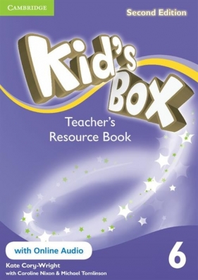 Kid's Box 6 Teacher's Resource Book + online audio - Caroline Nixon, Michael Tomlinson, Kate Cory-Wright