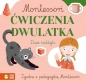 Montessori. Ćwiczenia dwulatka - Zuzanna Osuchowska