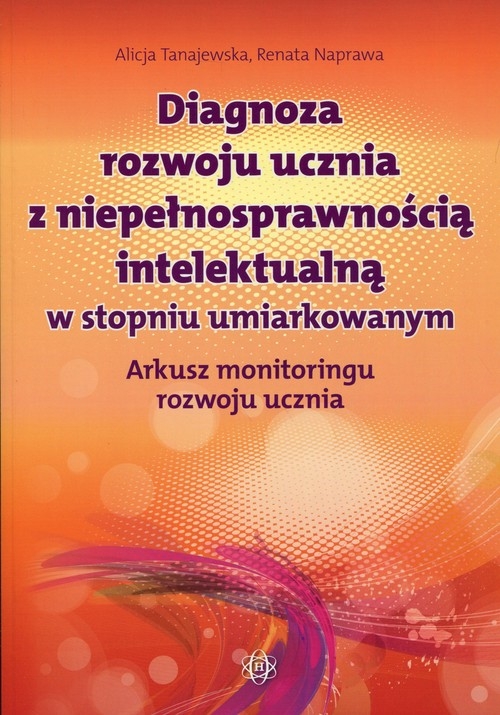 Diagnoza rozwoju ucznia z niepełnosprawnością intelektualną w stopniu umiarkowanym