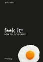 F**k it! Rób to co lubisz - John C. Parkin