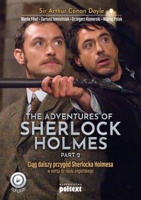 The Adventures of Sherlock Holmes (part II) - Dariusz Jemielniak, Grzegorz Komerski, Maciej Polak, Marta Fihel, Arthur Conan Doyle