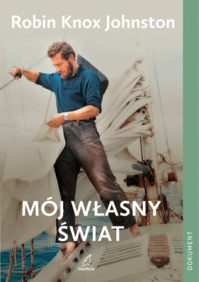 Mój własny świat - Robin Knox-Johnston