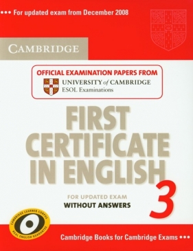 Cambridge First certificate in English 3 without answers - <br />