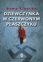 Dziewczynka w czerwonym płaszczyku - Ligocka Roma