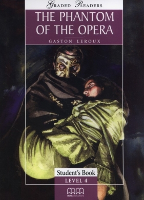 The Phantom of the opera Student's Book Level 4 - Leroux Gaston