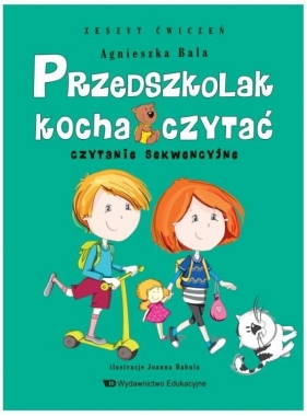 Przedszkolak kocha czytać. Czytanie sekwencyjne - Agnieszka Bala