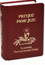 Przyjdź, Panie Jezu bordo