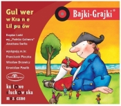 Bajki - Grajki. Guliwer w krainie Liliputów CD - Praca zbiorowa
