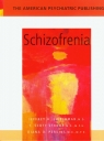 Schizofrenia Lieberman Jeffrey A., Stroup Scott, Perkins Diana O.