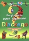 Dlaczego? Encyklopedia pytań i odpowiedzi. Nowe zagadnienia, rekordy, Laura Tassi