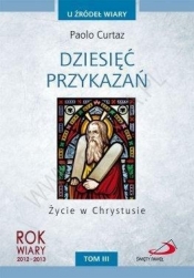 Dziesięć przykazań. Życie w Chrystusie - Paolo Curtaz