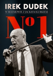 No 1. Irek Dudek w rozmowie z Jackiem Kurkiem - Jacek Kurek