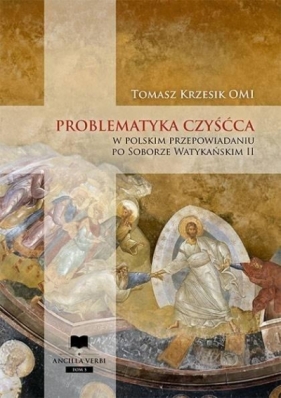 Problematyka czyśćca w polskim przepowiadaniu po.. - Tomasz Krzesik