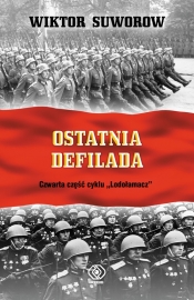 Ostatnia defilada - Wiktor Suworow