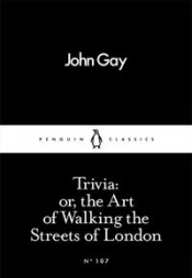 Trivia or the Art of Walking the Streets of London