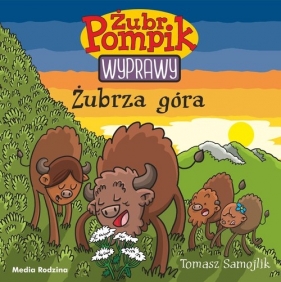 Żubr Pompik. Wyprawy. Tom 13. Żubrza góra - Tomasz Samojlik