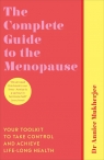 The Complete Guide to the Menopause Your Toolkit to Take Control and Annice Mukherjee