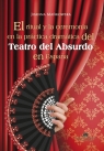 El ritual y la ceremonia en la practica dramatica del Teatro del Absurdo en Joanna Mańkowska