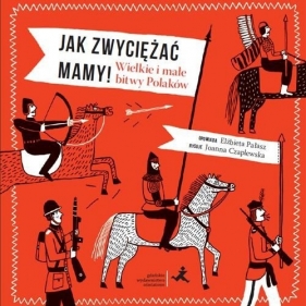 Jak zwyciężać mamy! - Elżbieta Pałasz