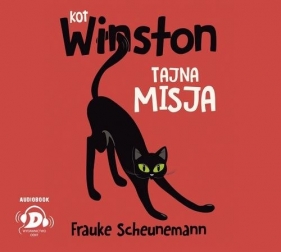 Kot Winston Tajna misja (Audiobook) - Scheunemann Frauke