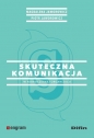 Skuteczna komunikacja w nowoczesnej organizacji - Piotr Jaworowicz, Magdalena Jaworowicz