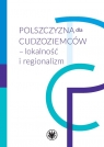 Polszczyzna dla cudzoziemców - lokalność i regionalizm