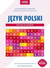 Język polski Matura w kieszeni - Galicka Izabela