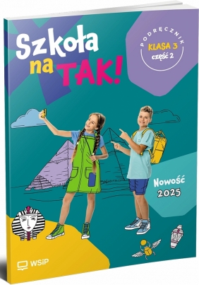 Szkoła na TAK! Podręcznik. Klasa 3. Część 2 - Opracowanie zbiorowe